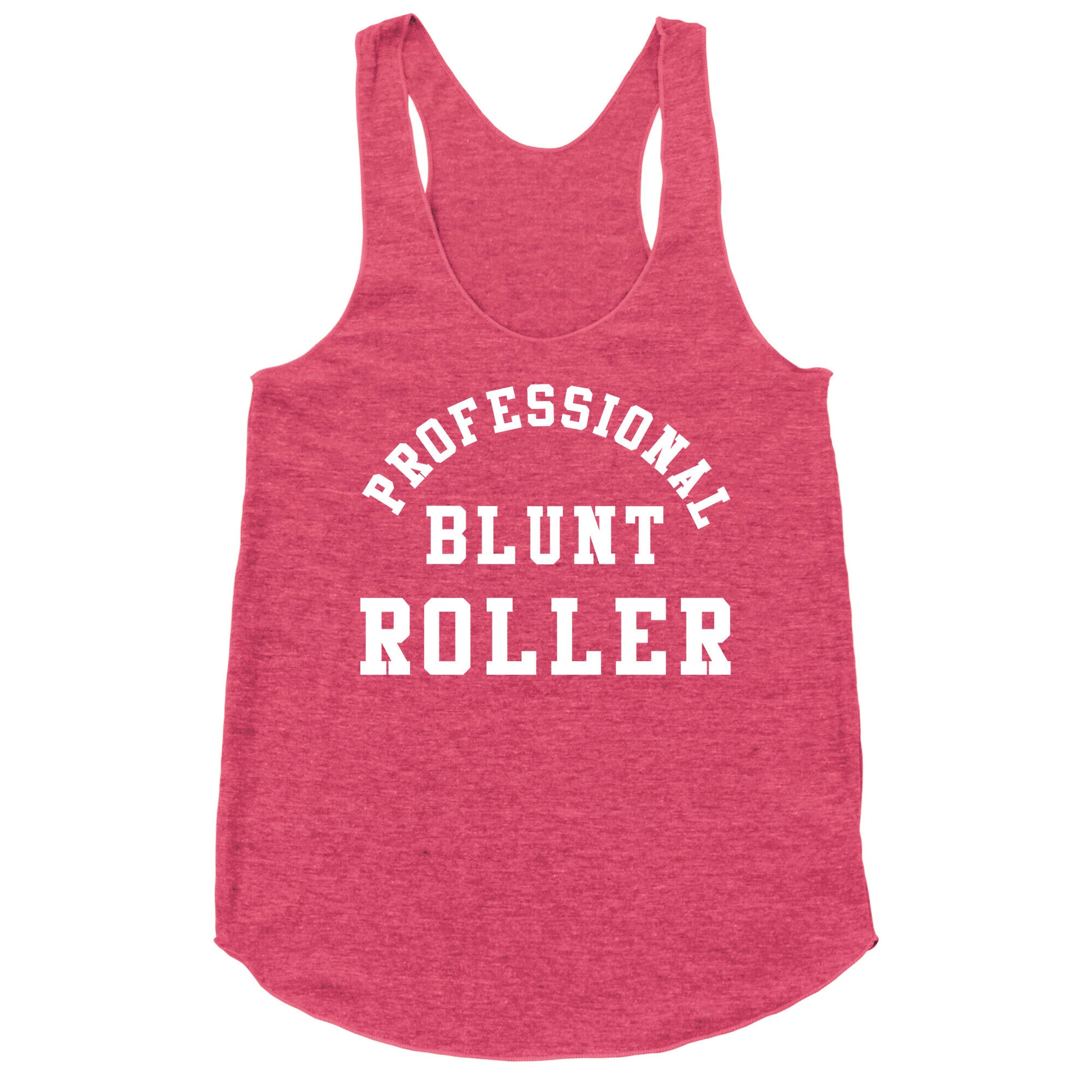 Professional Blunt Roller Racerback Tank