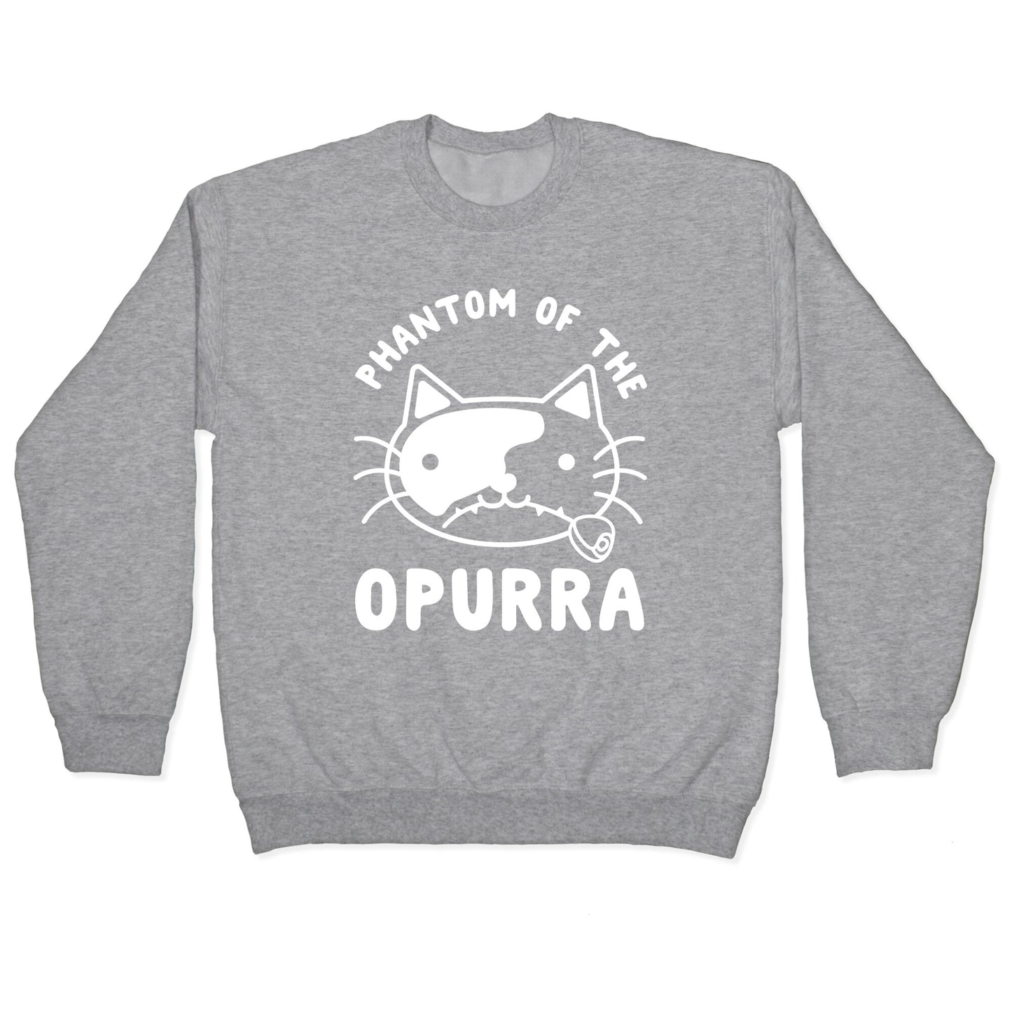 Phantom of the Opurra Crewneck Sweatshirt