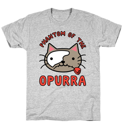 Phantom of the Opurra T-Shirt