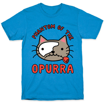 Phantom of the Opurra T-Shirt