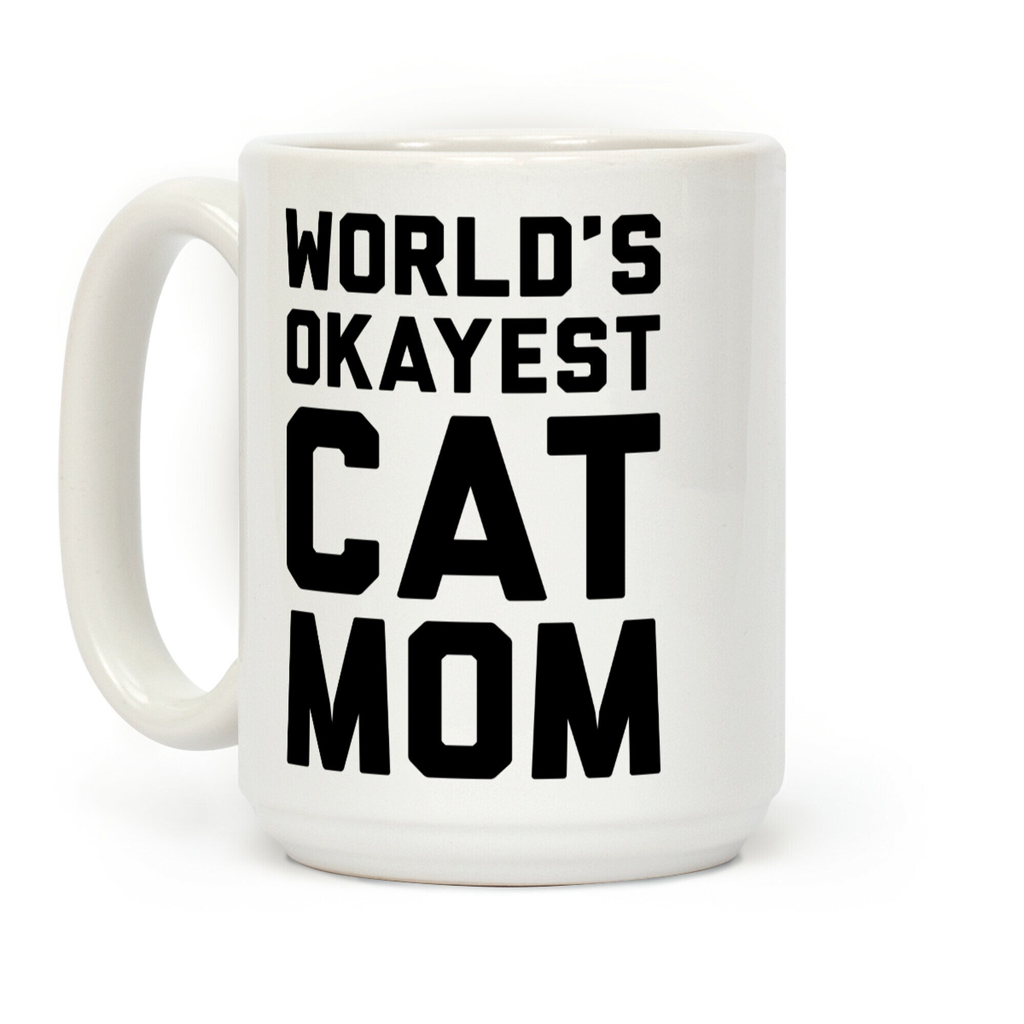 World's Okayest Cat Mom Coffee Mug