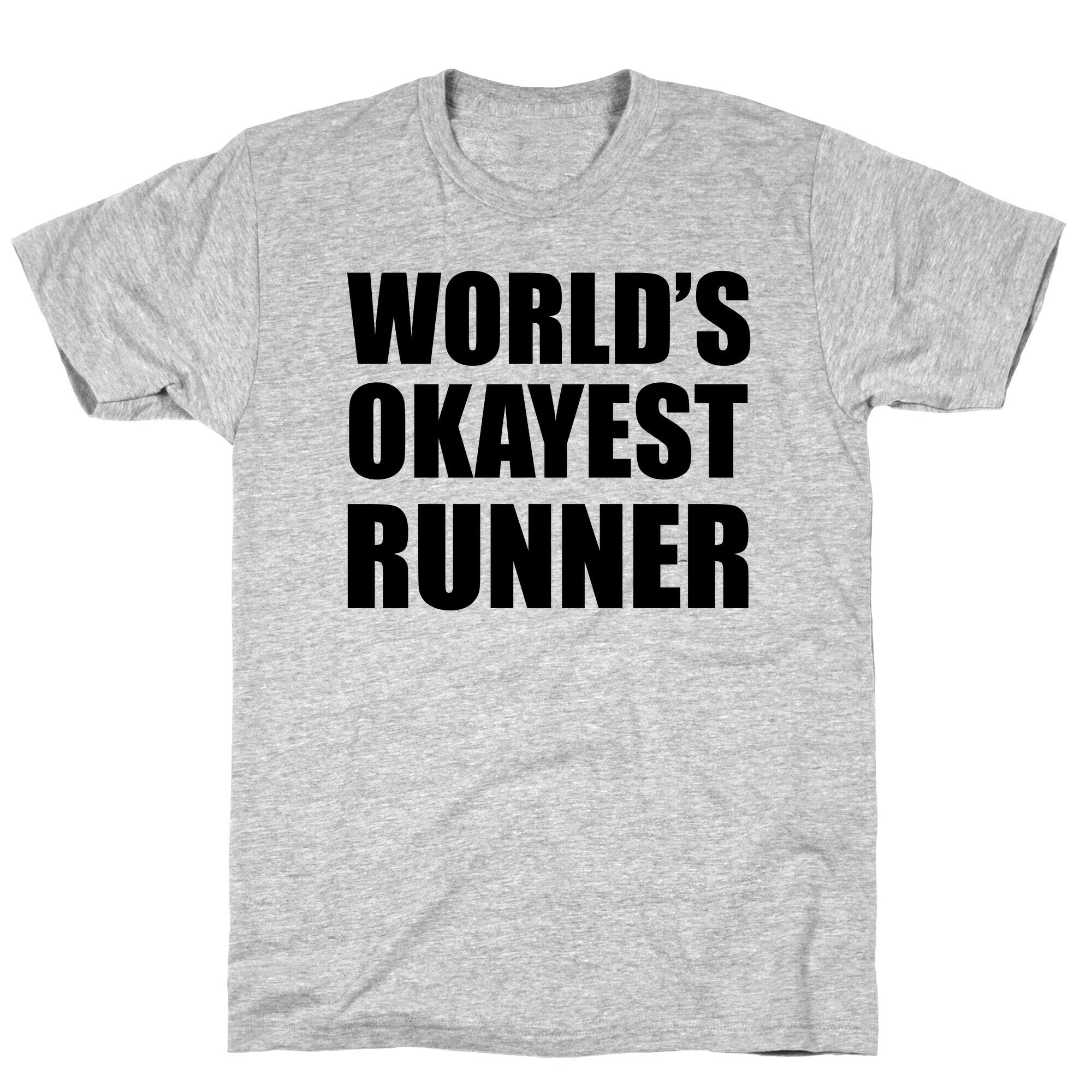 World's Okayest Runner T-Shirt