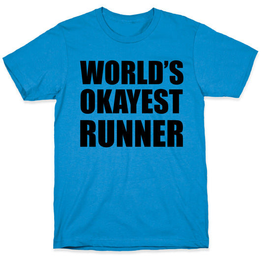 World's Okayest Runner T-Shirt