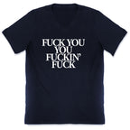 Fuck You, You Fuckin' Fuck V-Neck