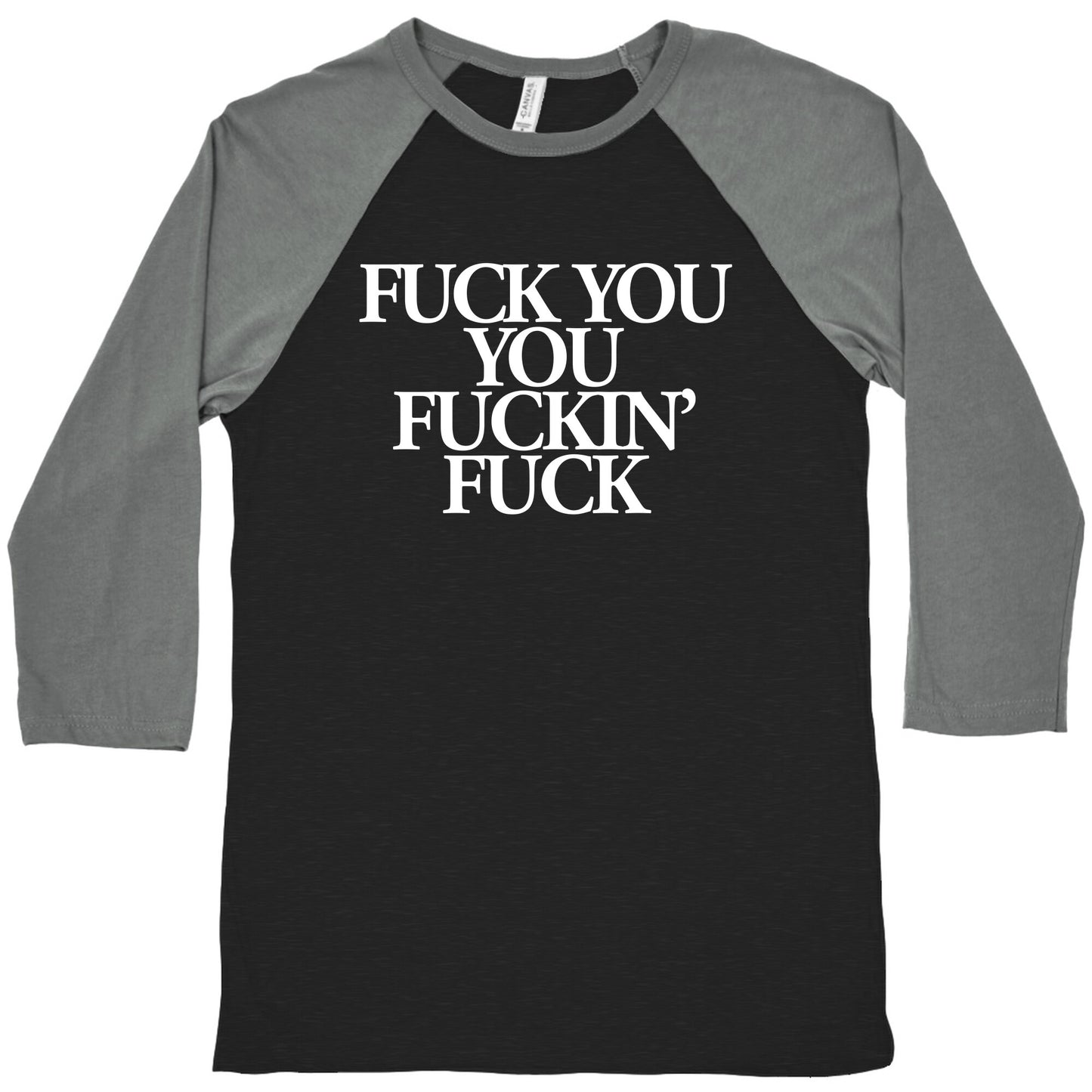 Fuck You, You Fuckin' Fuck Baseball Tee