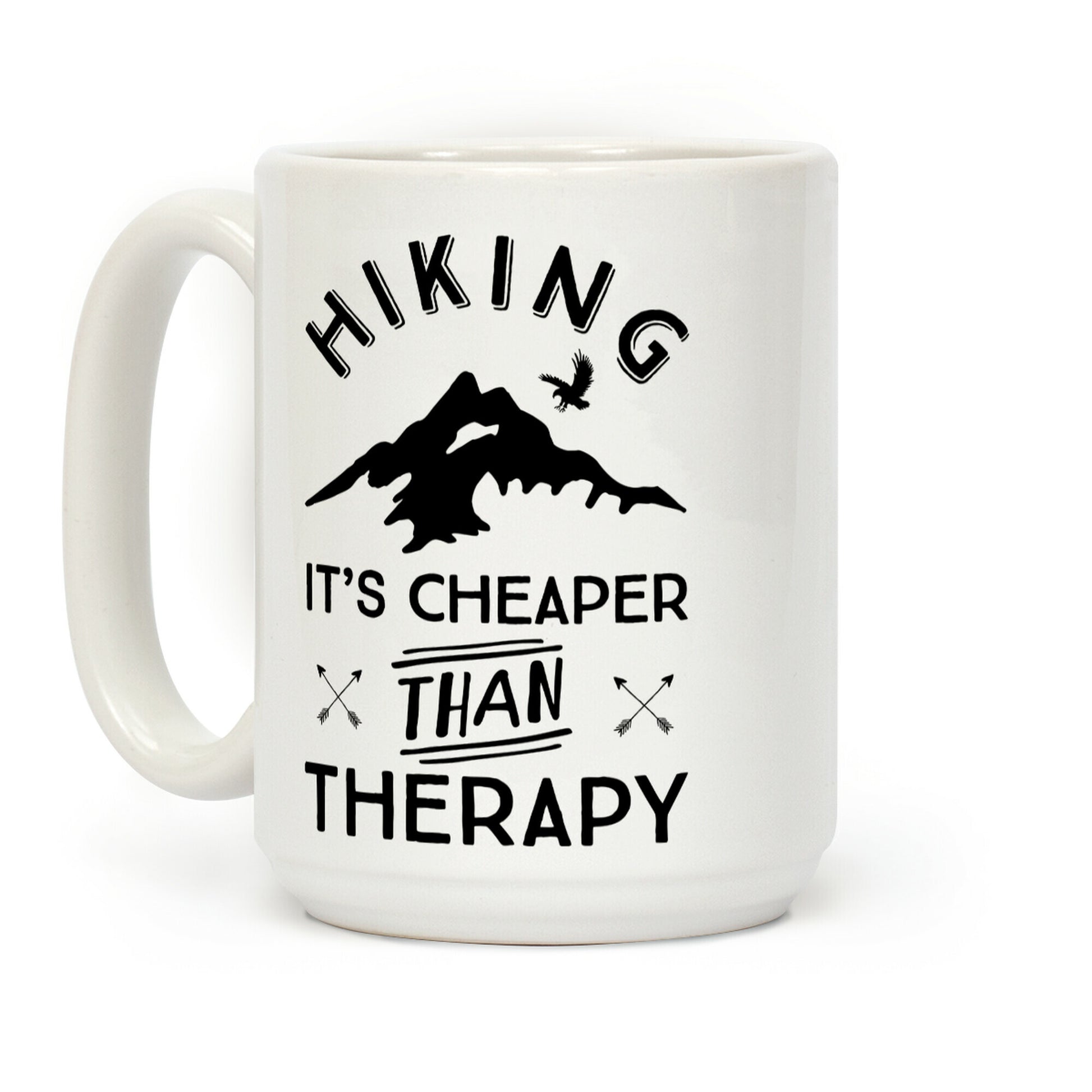 Hiking It's Cheaper Than Therapy Coffee Mug