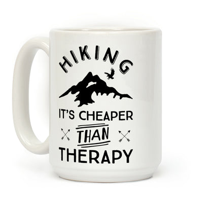 Hiking It's Cheaper Than Therapy Coffee Mug