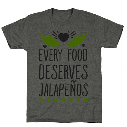 Every Food Deserves JalapeÃƒÂ±os Unisex Triblend Tee