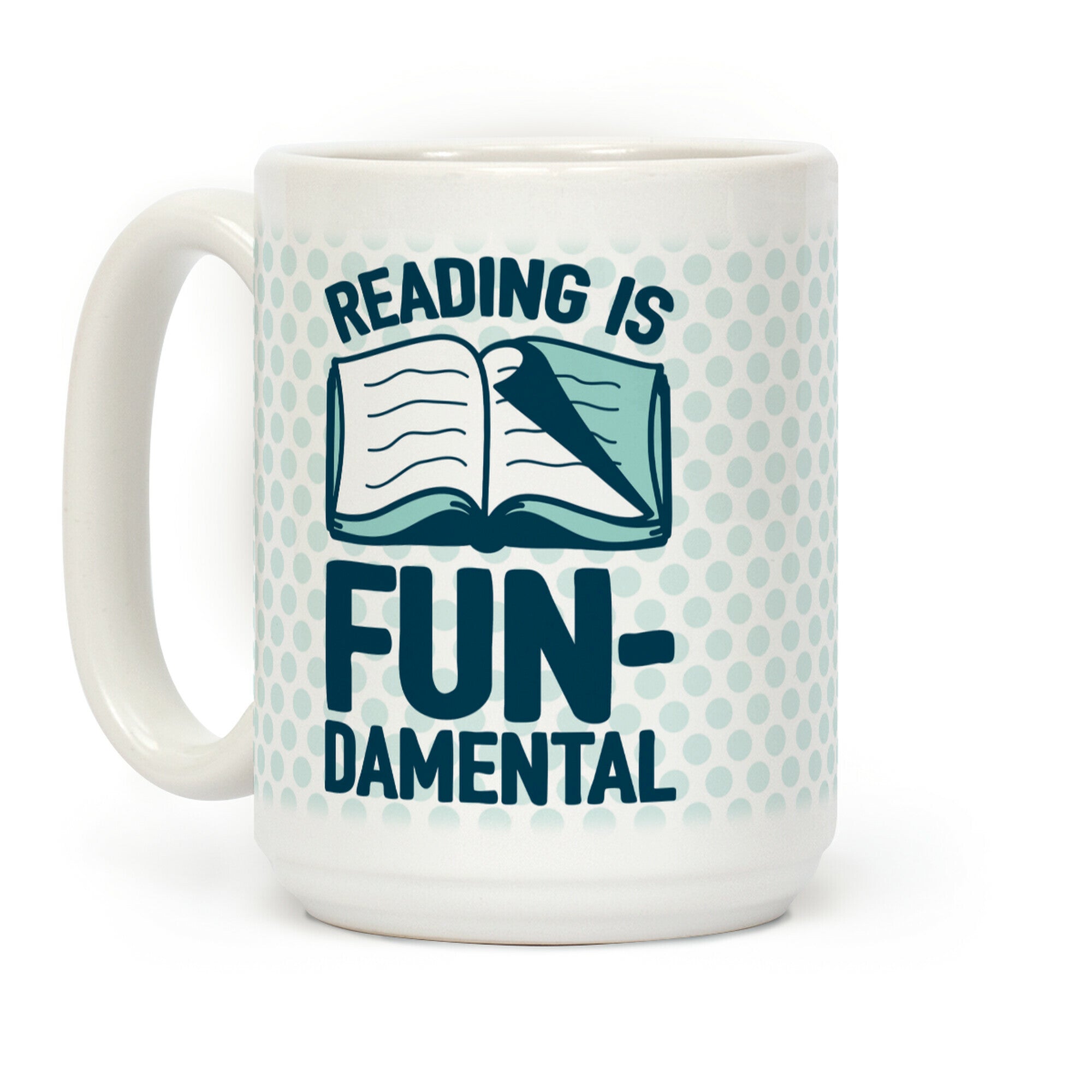Reading Is Fundamental Coffee Mug