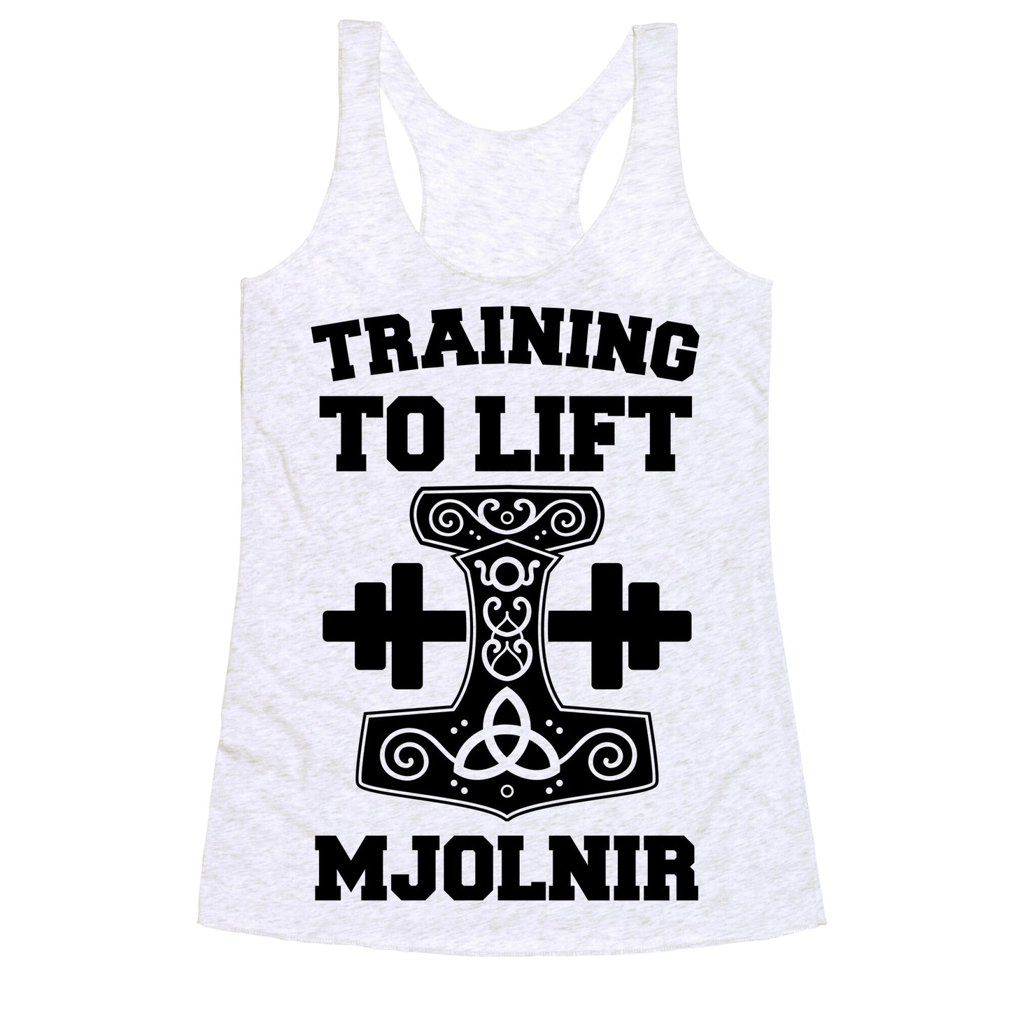 Training to Lift Mjolnir Racerback Tank