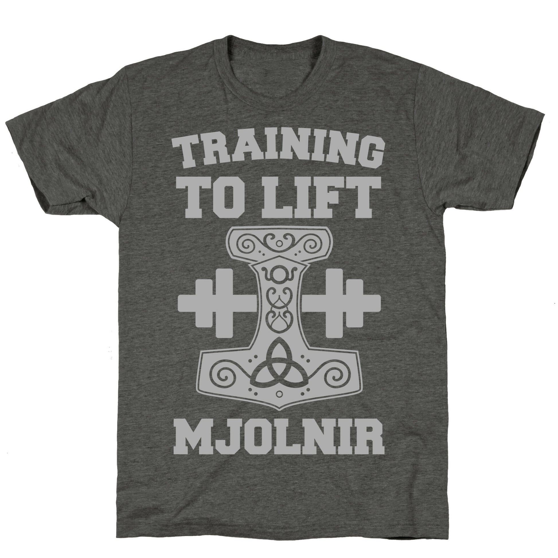 Training to Lift Mjolnir Unisex Triblend Tee