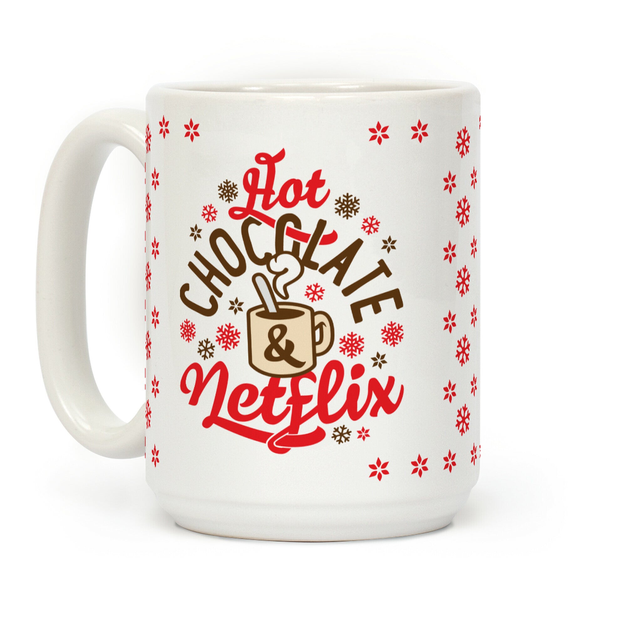 Hot Chocolate And Netflix Coffee Mug