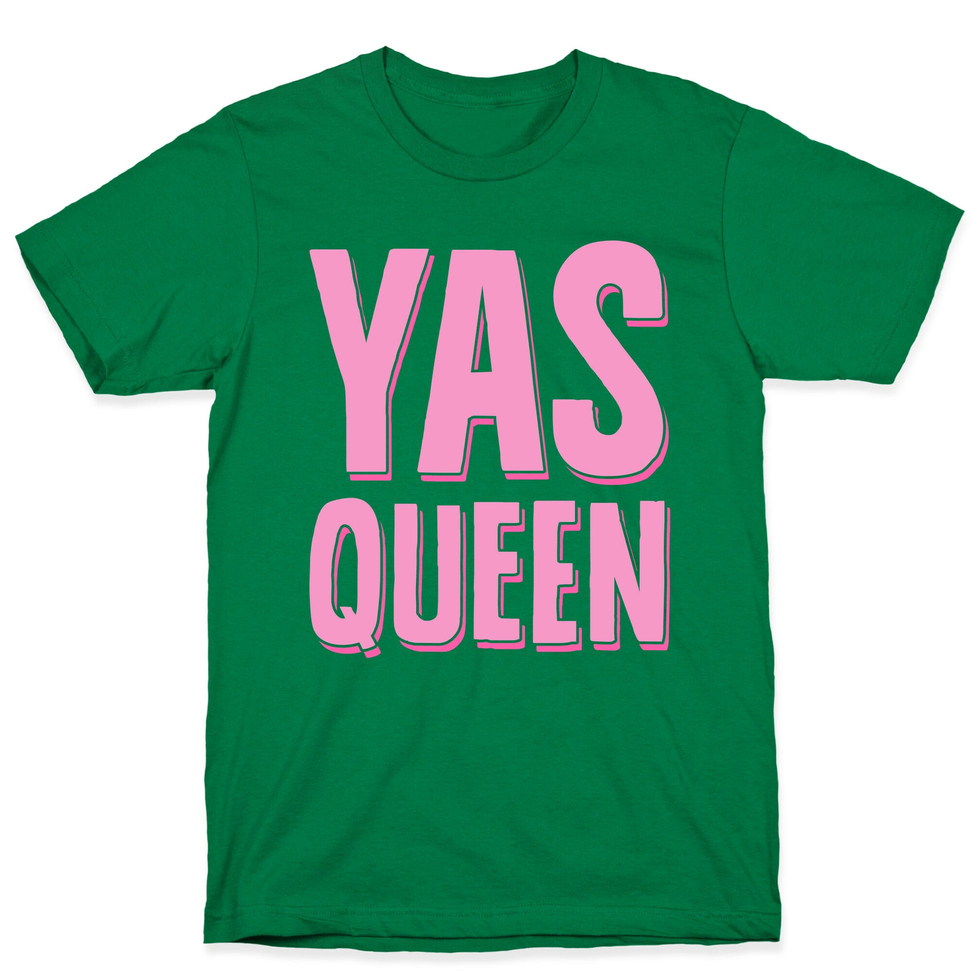 Yas Queen T-Shirt