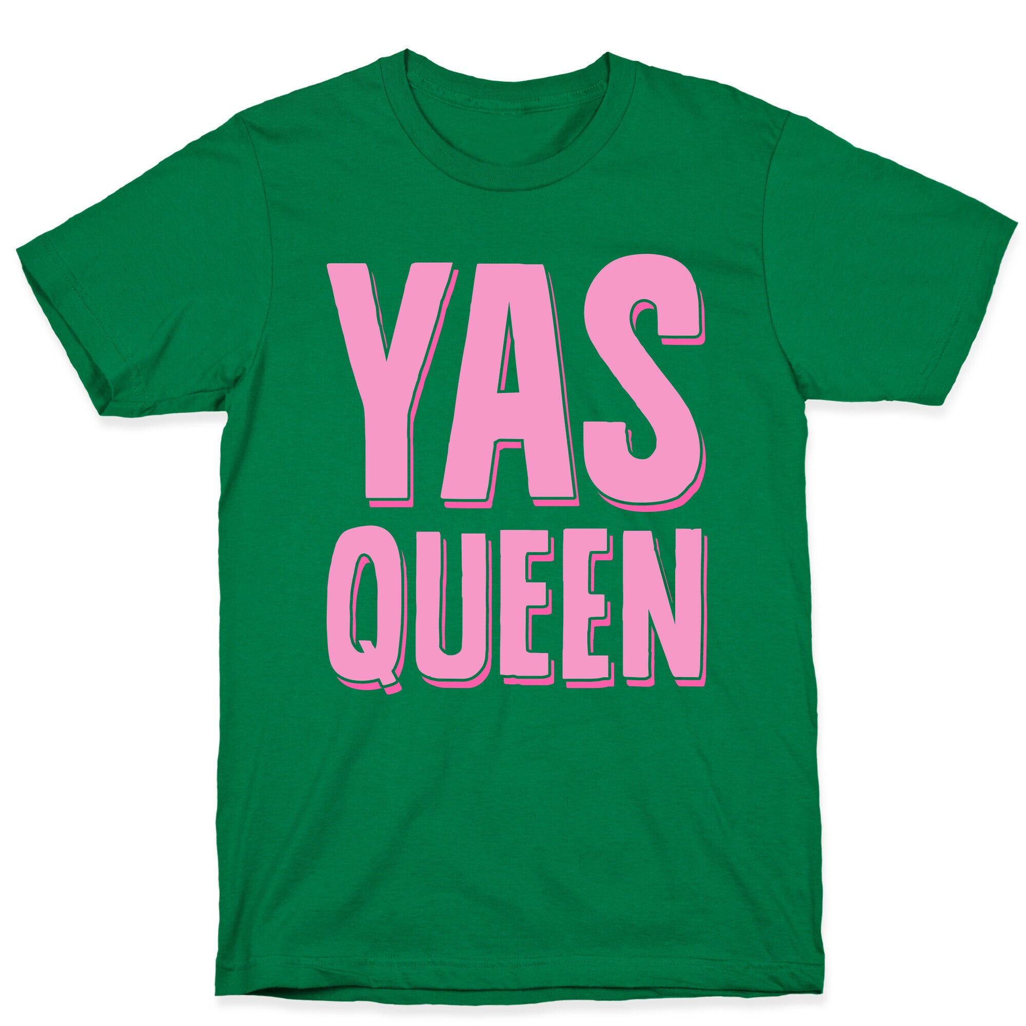 Yas Queen T-Shirt