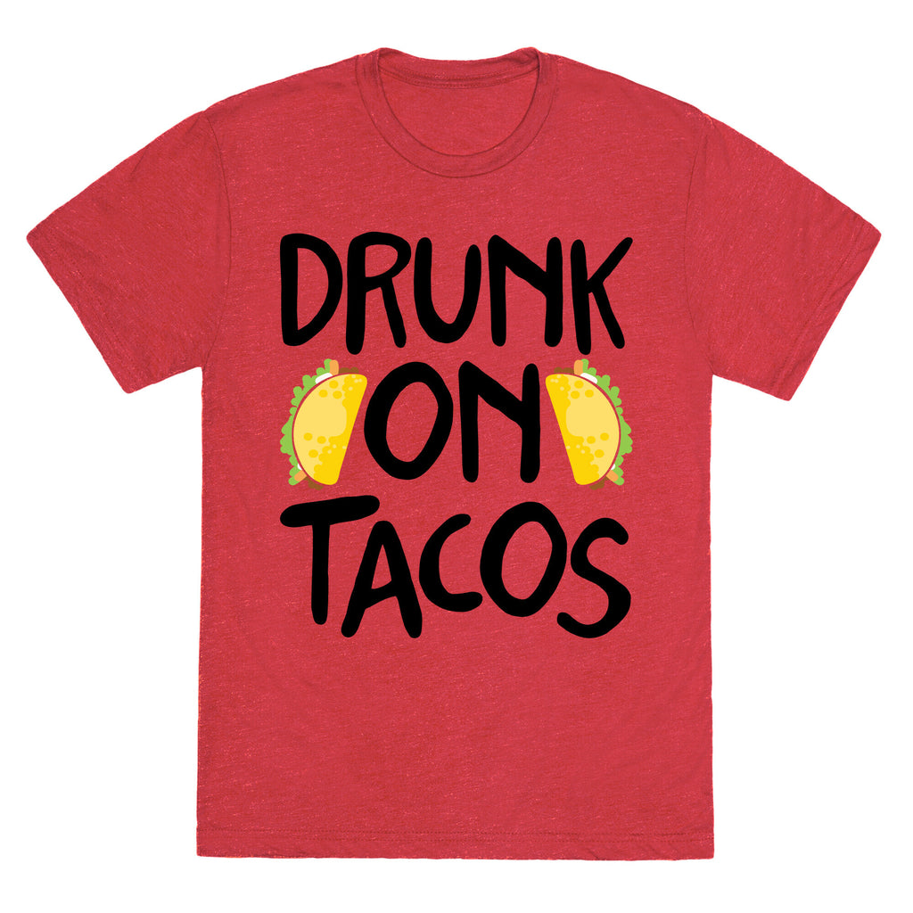 Drunk On Tacos Unisex Triblend Tee