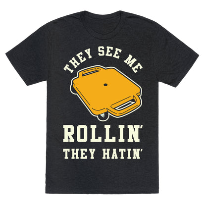 They See Me Rollin' Butt Scooter Unisex Triblend Tee