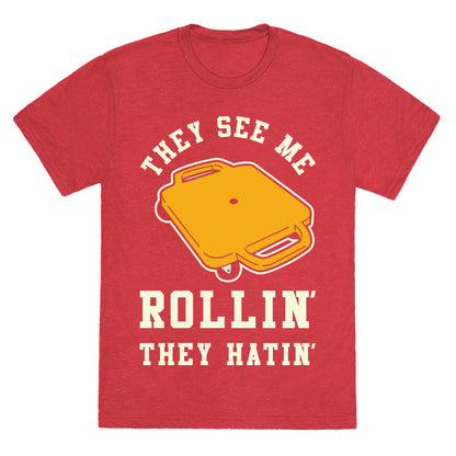 They See Me Rollin' Butt Scooter Unisex Triblend Tee