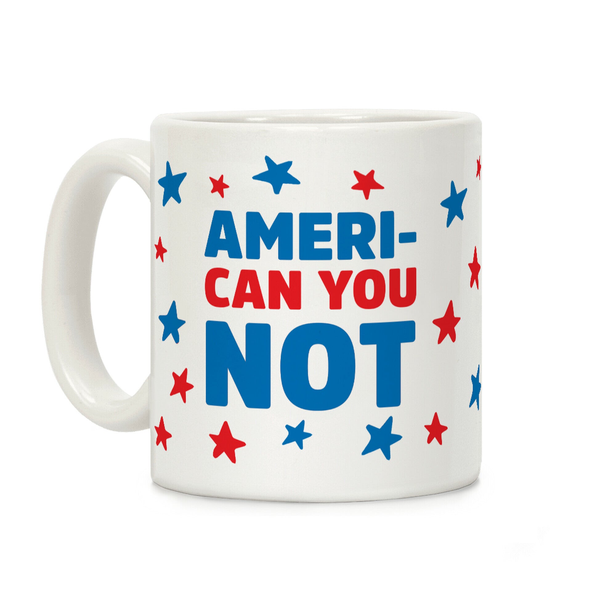 Ameri-Can You Not Coffee Mug