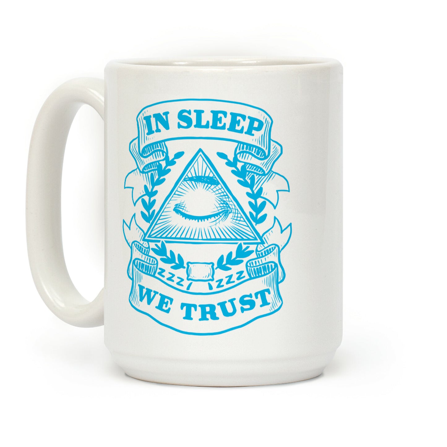 In Sleep We Trust Coffee Mug