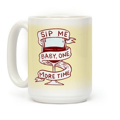 Sip Me Baby One More Time Coffee Mug