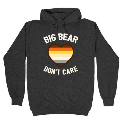 Big Bear, Don't Care Hoodie