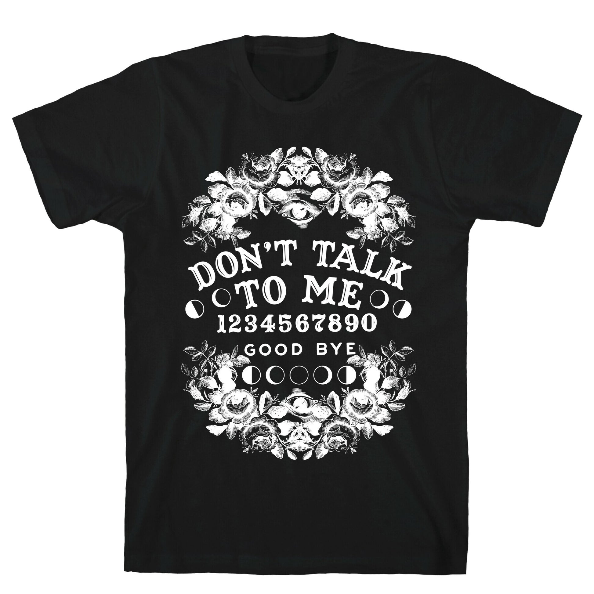 Don't Talk to Me Spirit Board T-Shirt