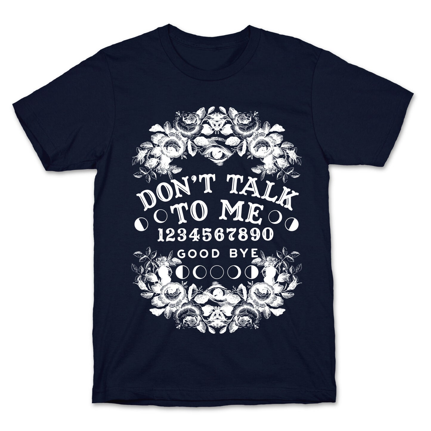 Don't Talk to Me Spirit Board T-Shirt