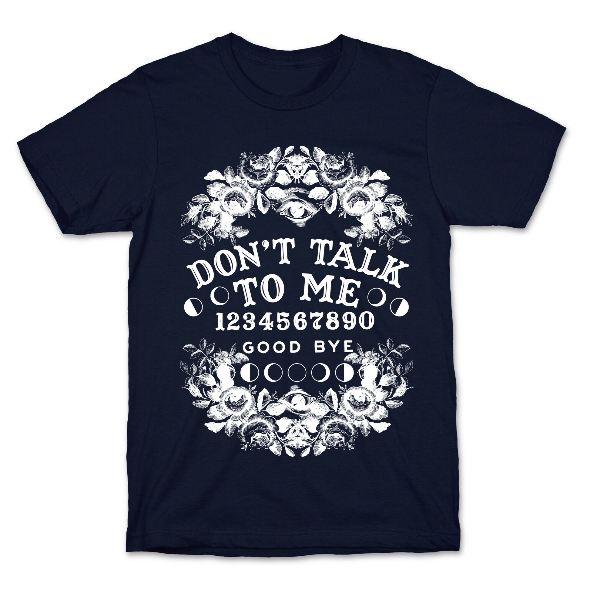 Don't Talk to Me Spirit Board T-Shirt