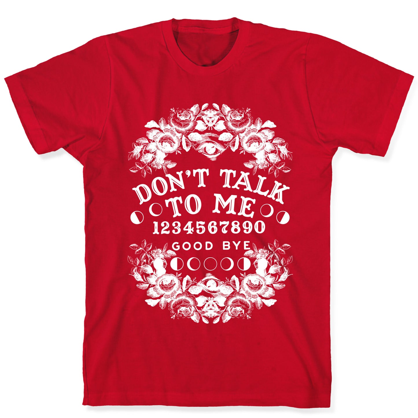 Don't Talk to Me Spirit Board T-Shirt