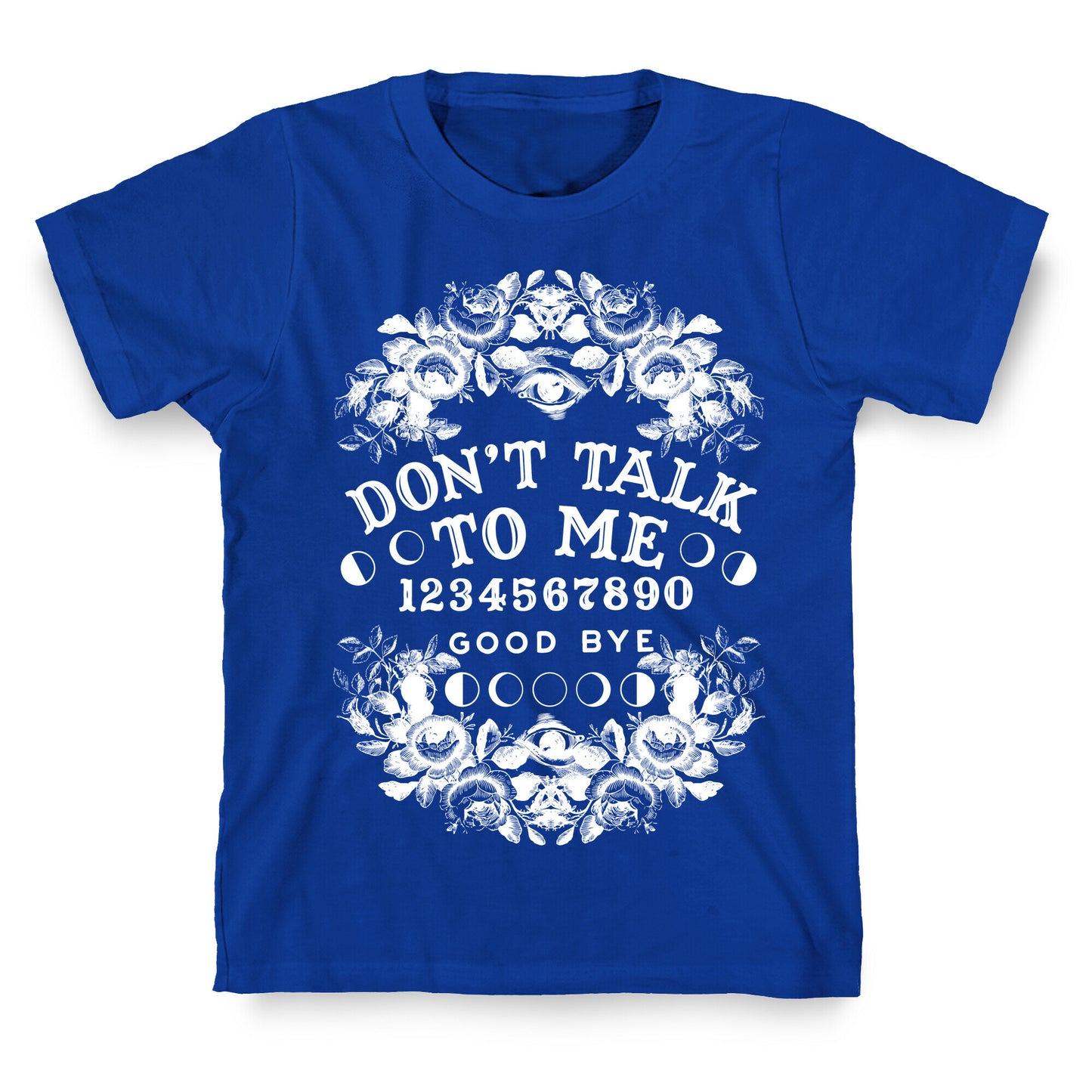 Don't Talk to Me Spirit Board T-Shirt