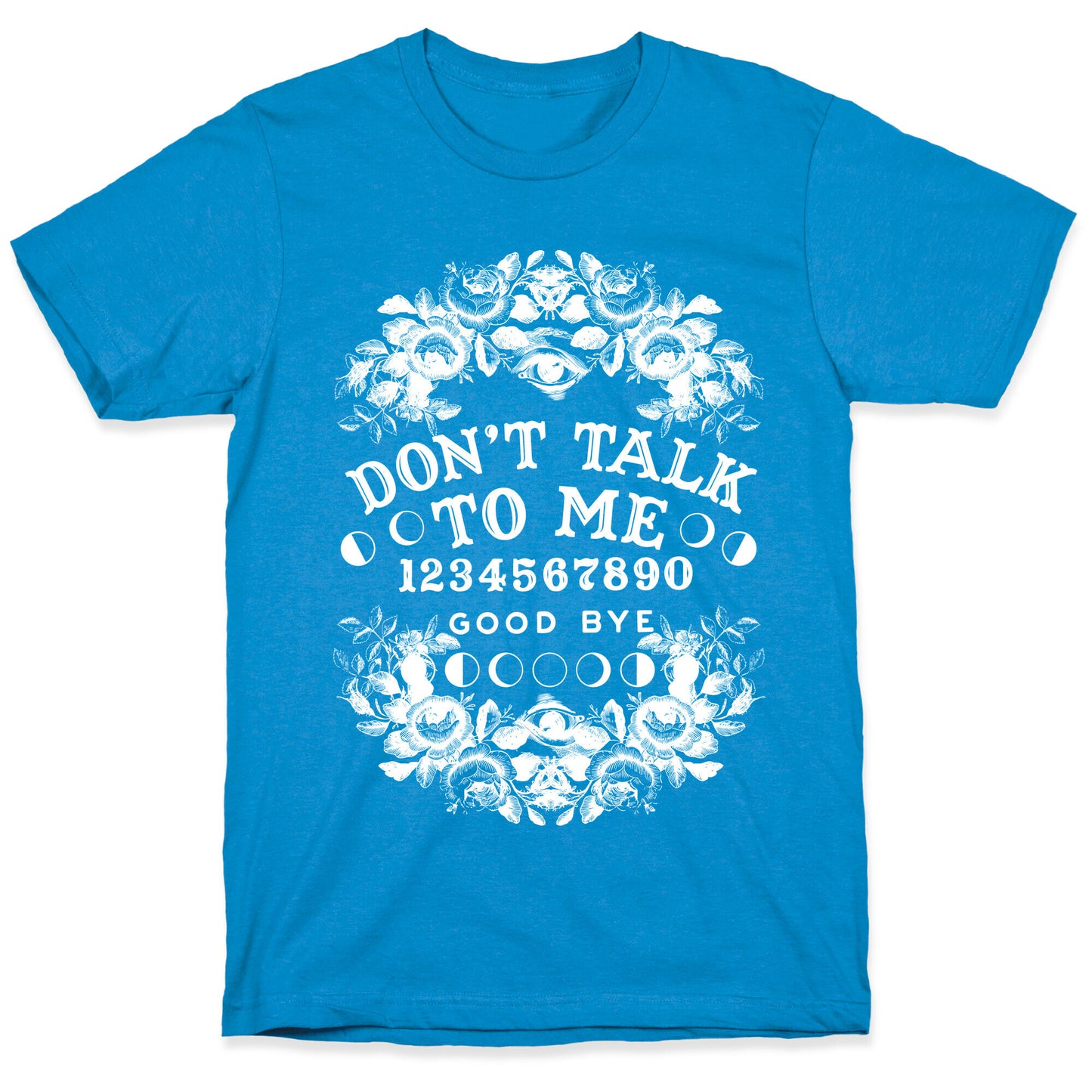 Don't Talk to Me Spirit Board T-Shirt