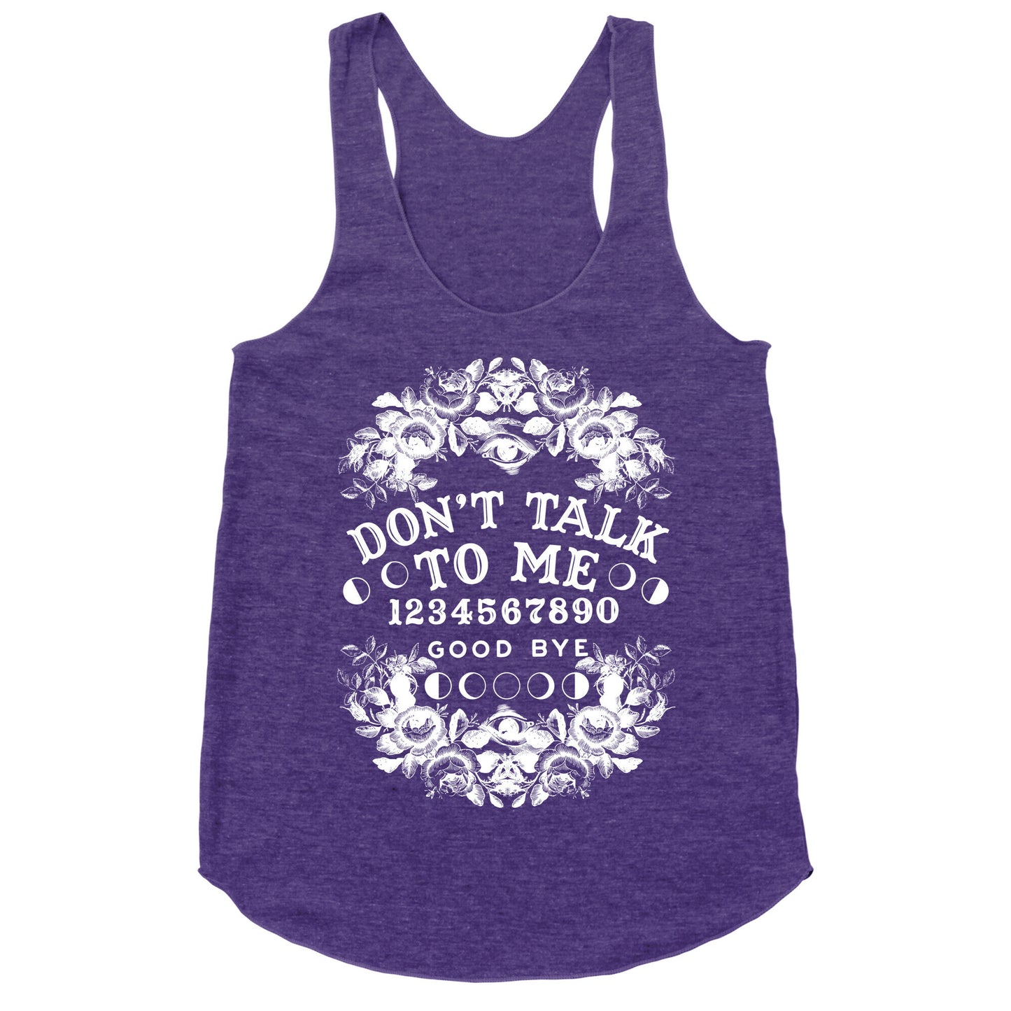 Don't Talk to Me Spirit Board Racerback Tank