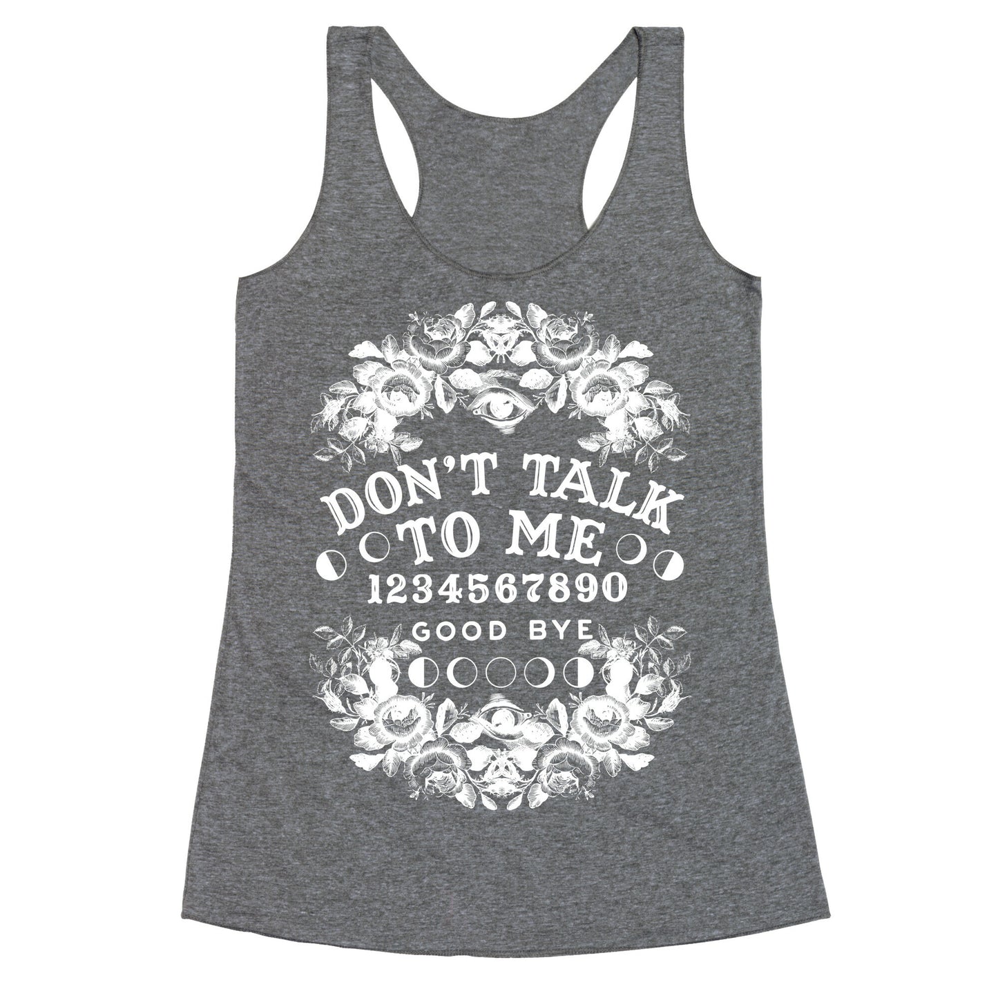 Don't Talk to Me Spirit Board Racerback Tank