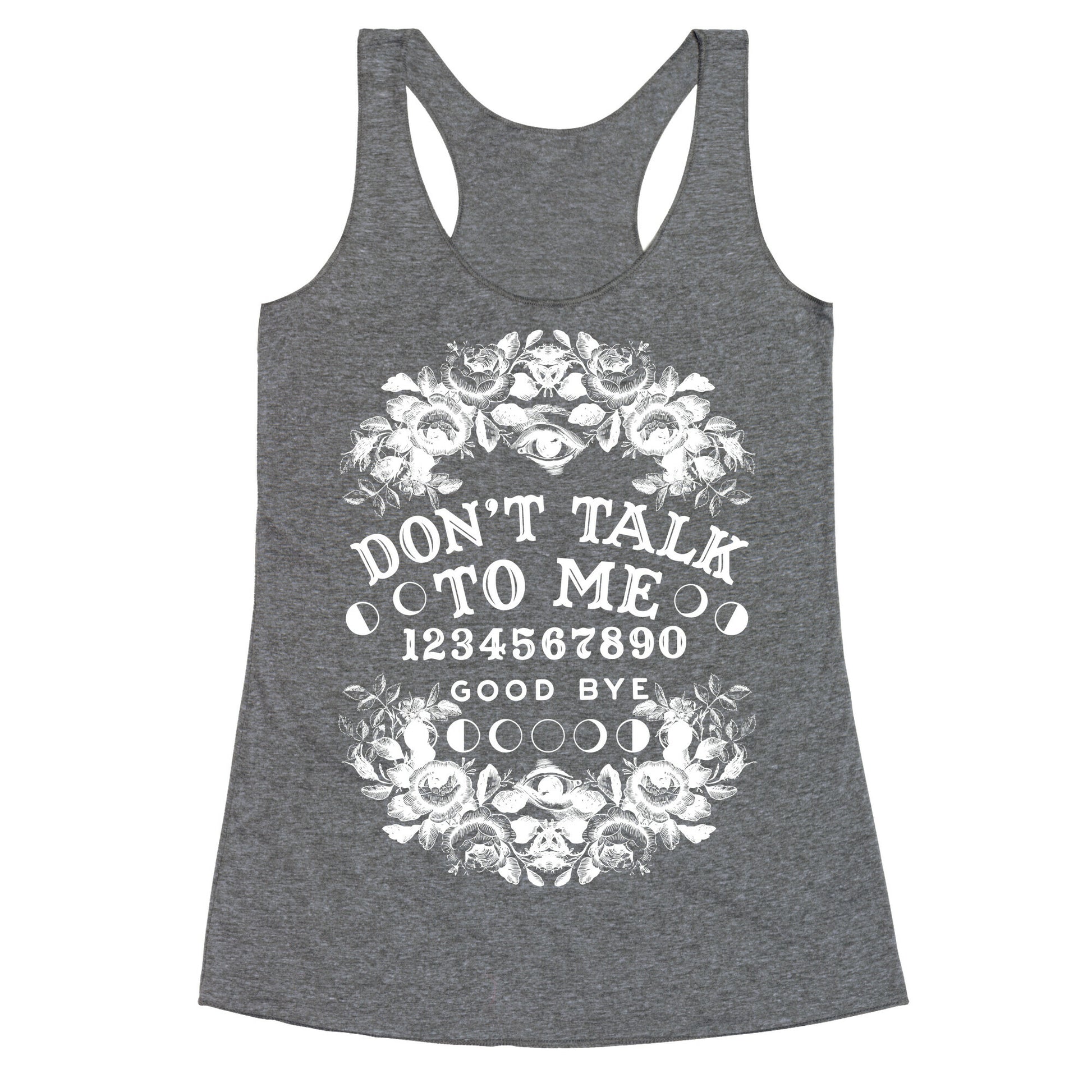 Don't Talk to Me Spirit Board Racerback Tank