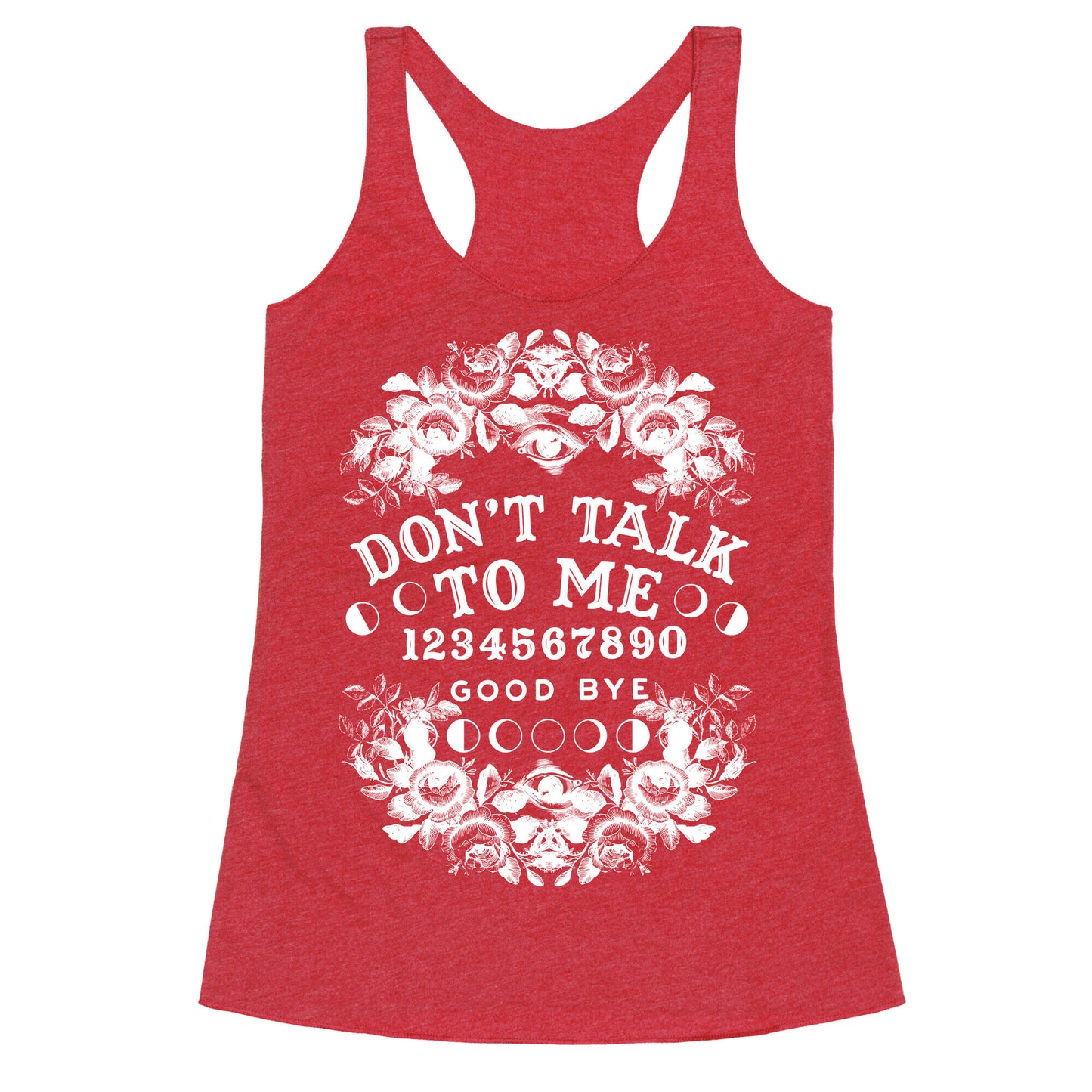 Don't Talk to Me Spirit Board Racerback Tank