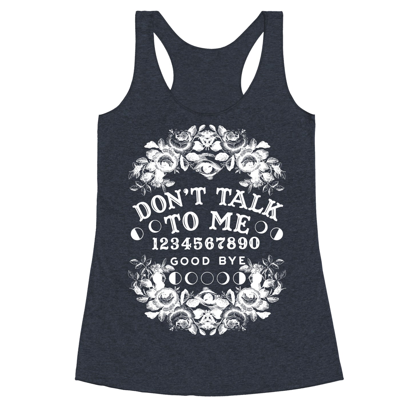 Don't Talk to Me Spirit Board Racerback Tank