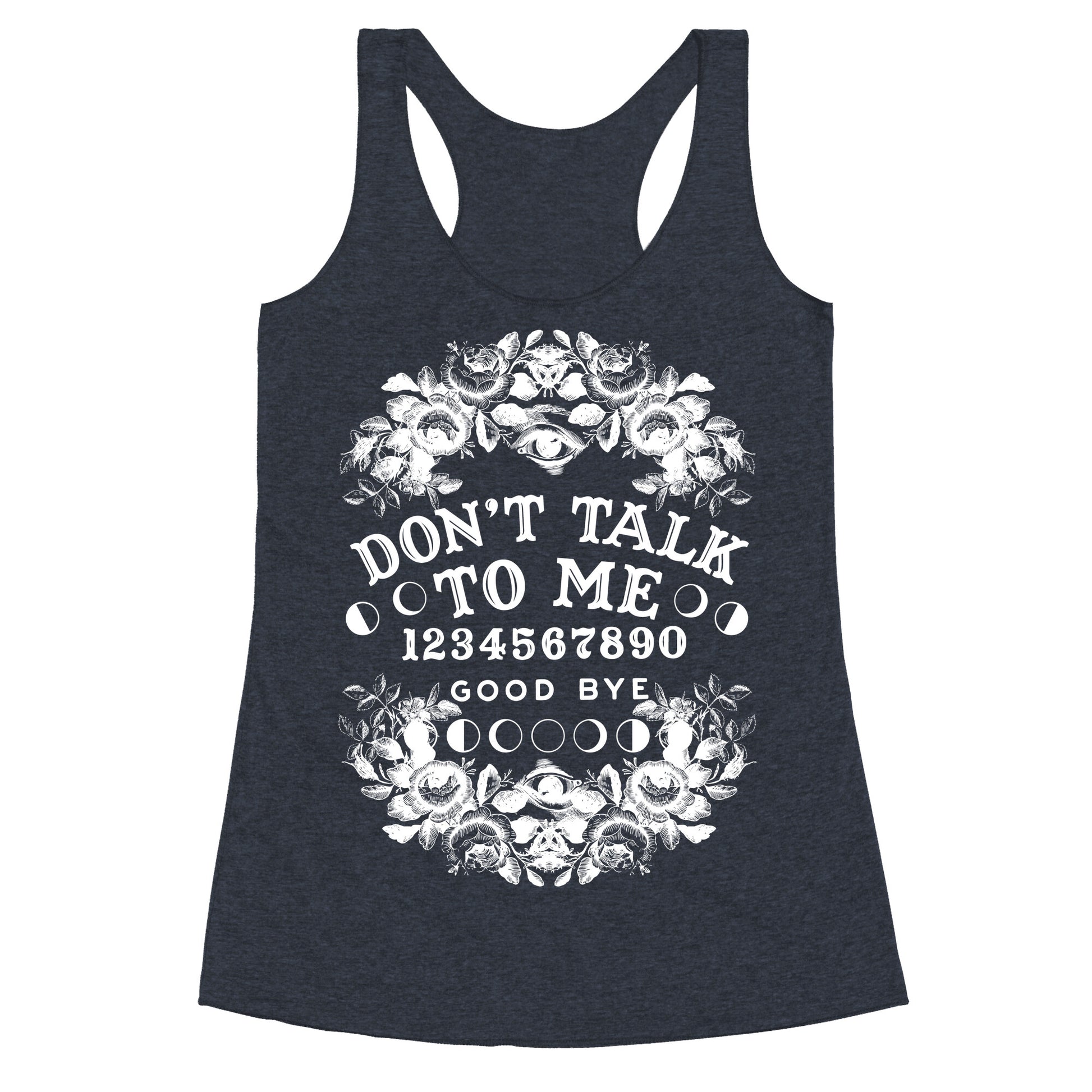 Don't Talk to Me Spirit Board Racerback Tank