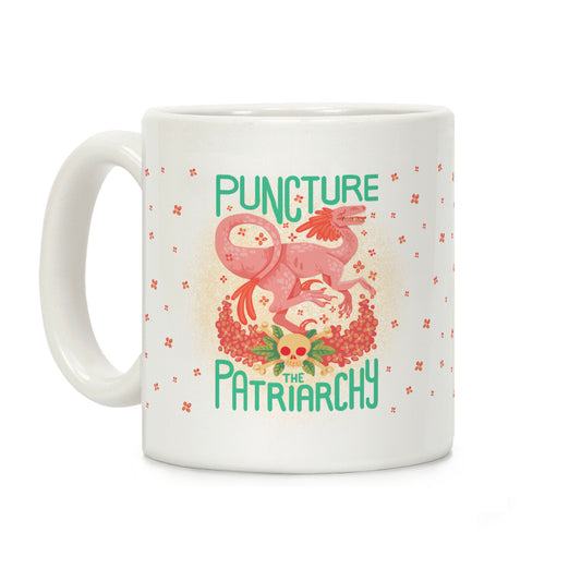 Puncture The Patriarchy Coffee Mug