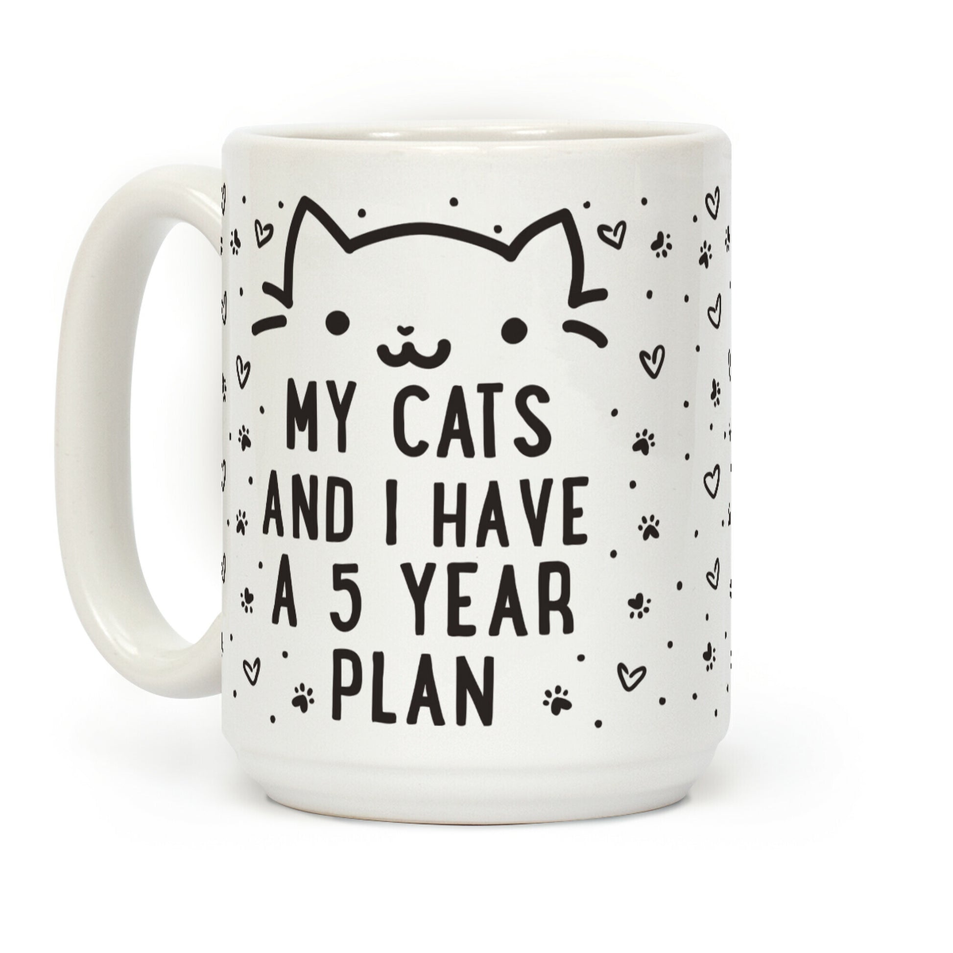 My Cats and I Have A Plan Coffee Mug