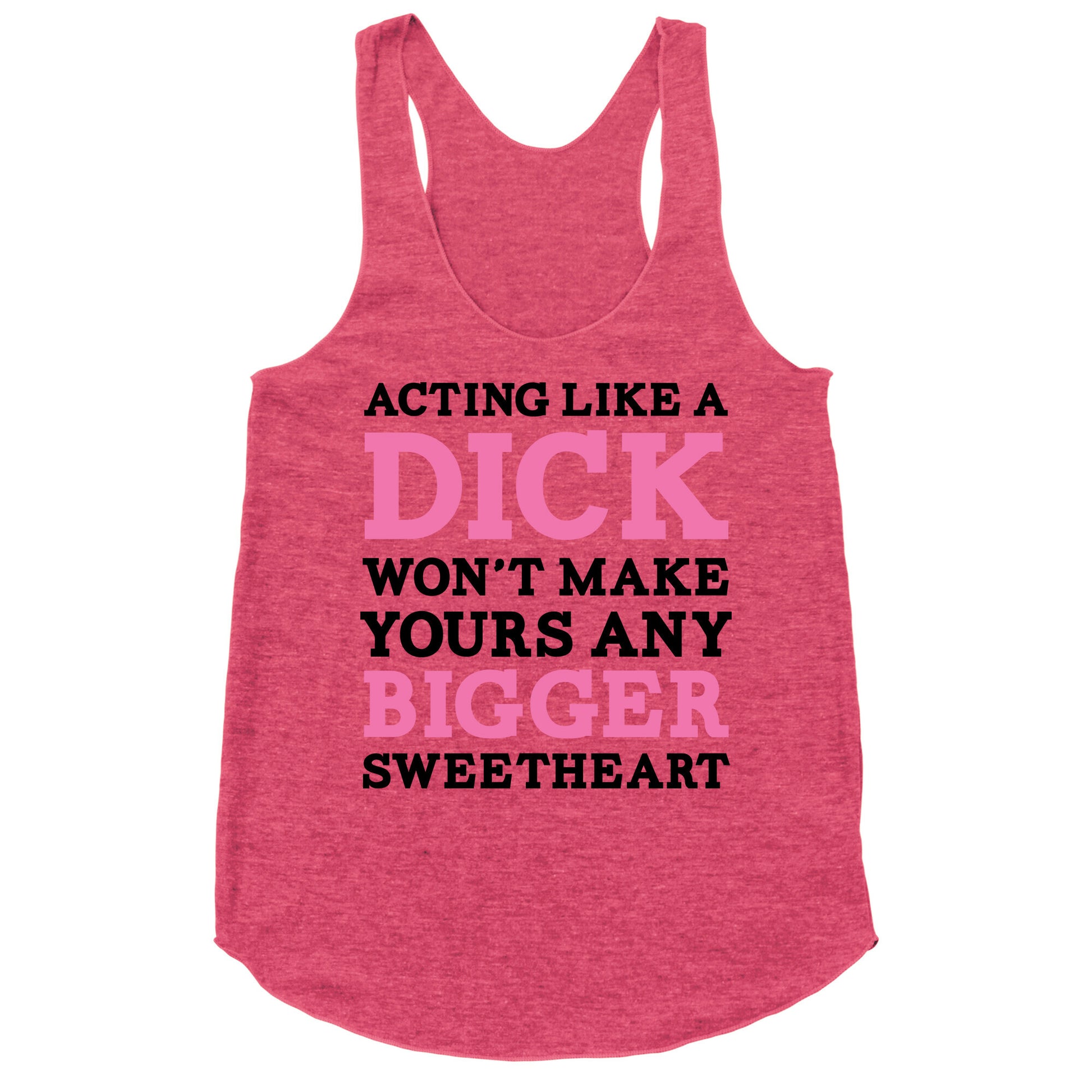 About Being a Dick Racerback Tank