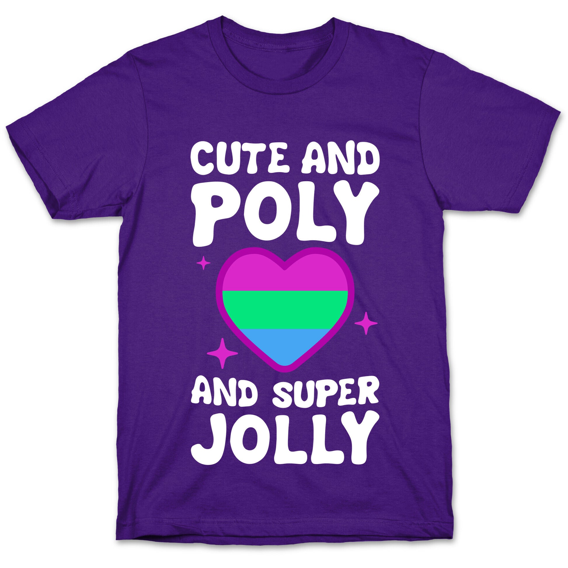 Cute And Poly And Super Jolly (Polysexual) T-Shirt