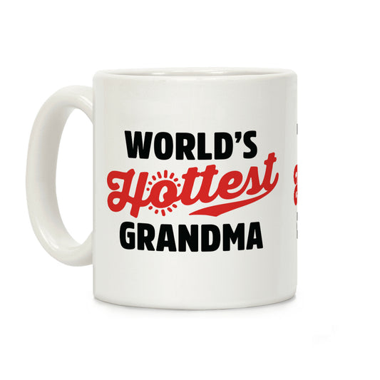 World's Hottest Grandma Coffee Mug