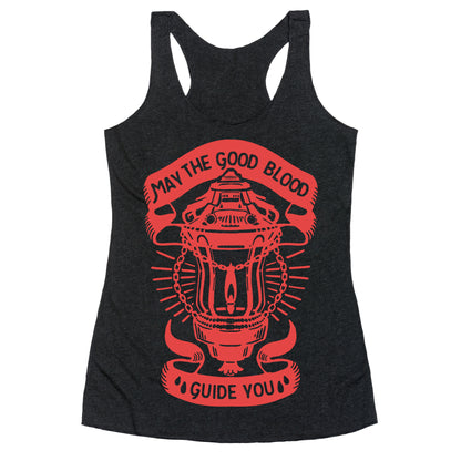 May The Good Blood Guide You Racerback Tank