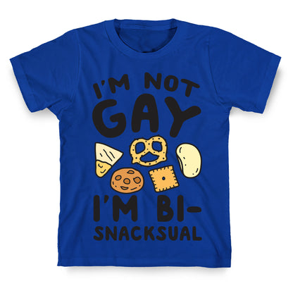 I'm Not Gay I'm Bi-snacksual T-Shirt