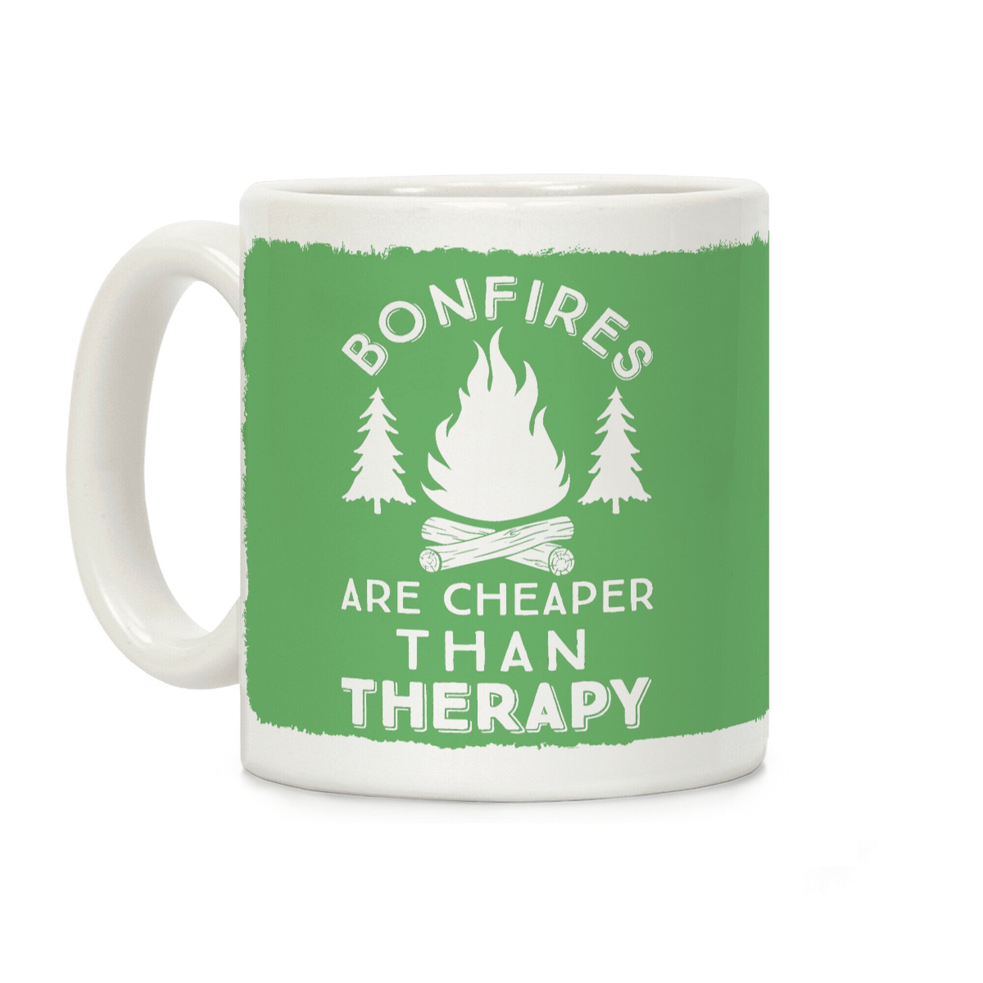 Bonfires Are Cheaper Than Therapy Coffee Mug