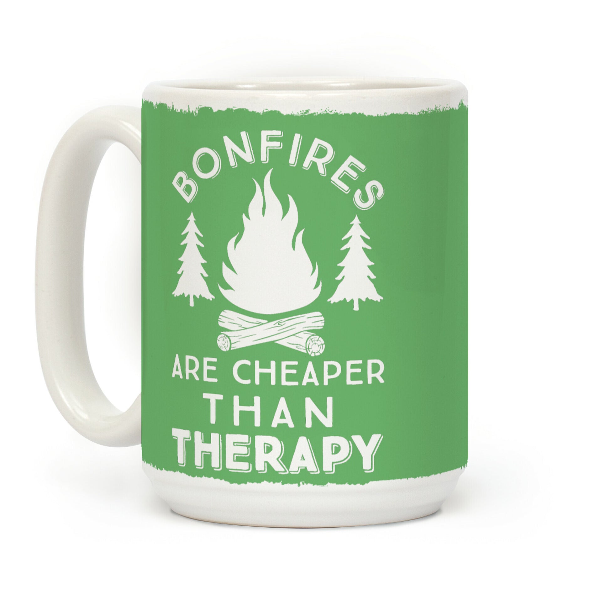 Bonfires Are Cheaper Than Therapy Coffee Mug