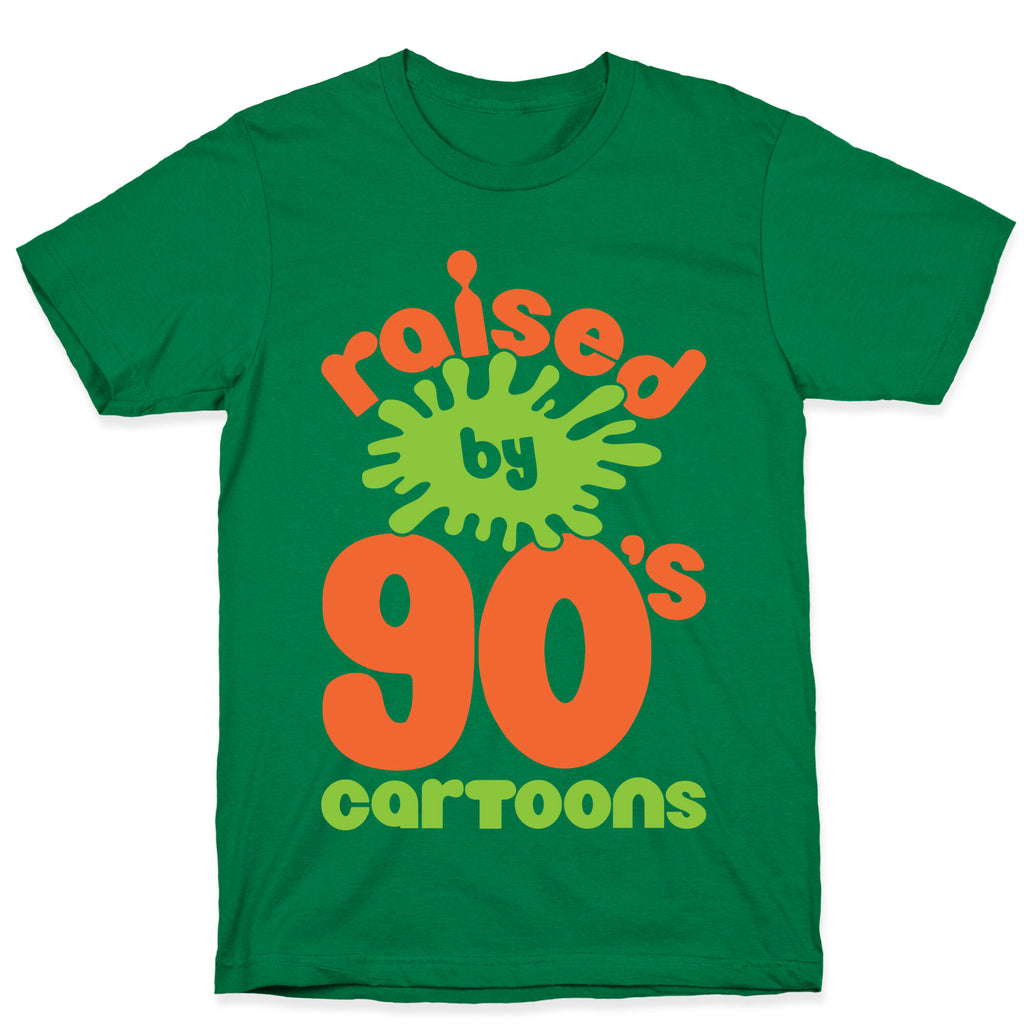 Raised By 90's Cartoons T-Shirt