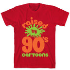 Raised By 90's Cartoons T-Shirt