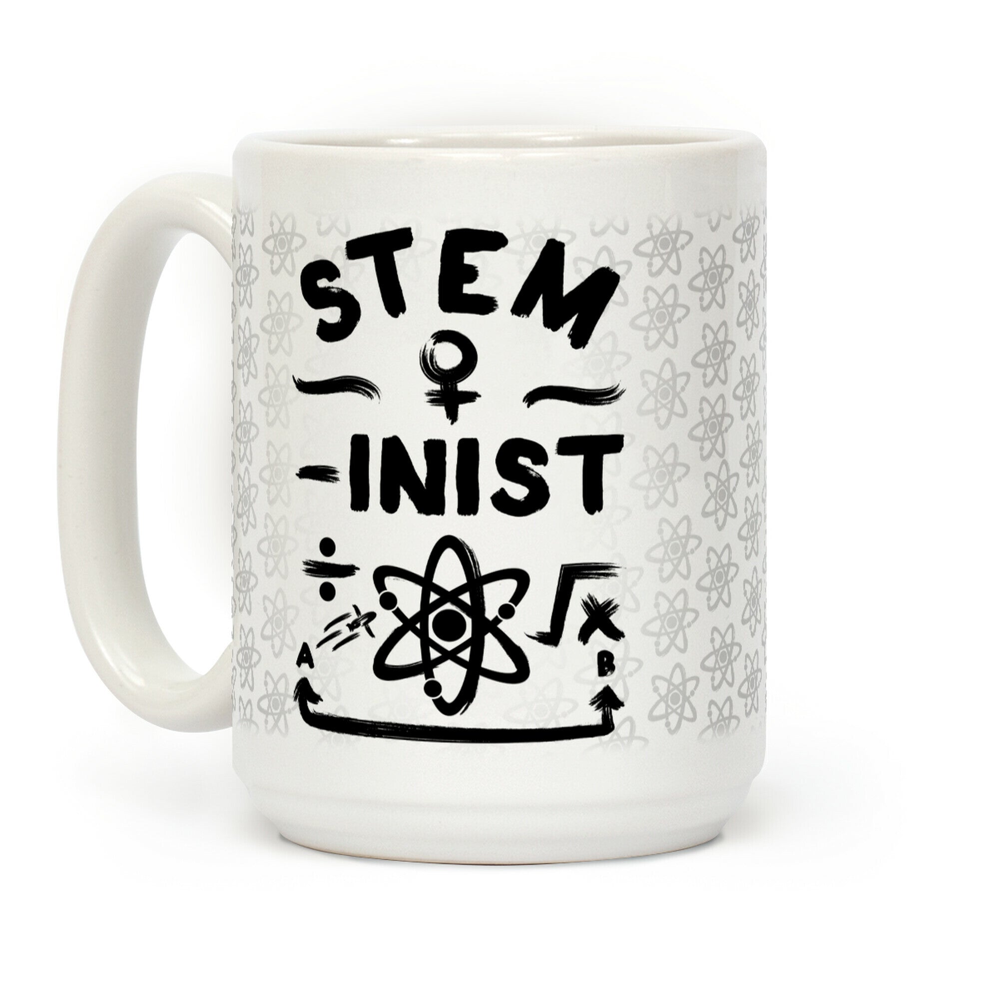 STEM-inist (STEM Field Feminist) Coffee Mug