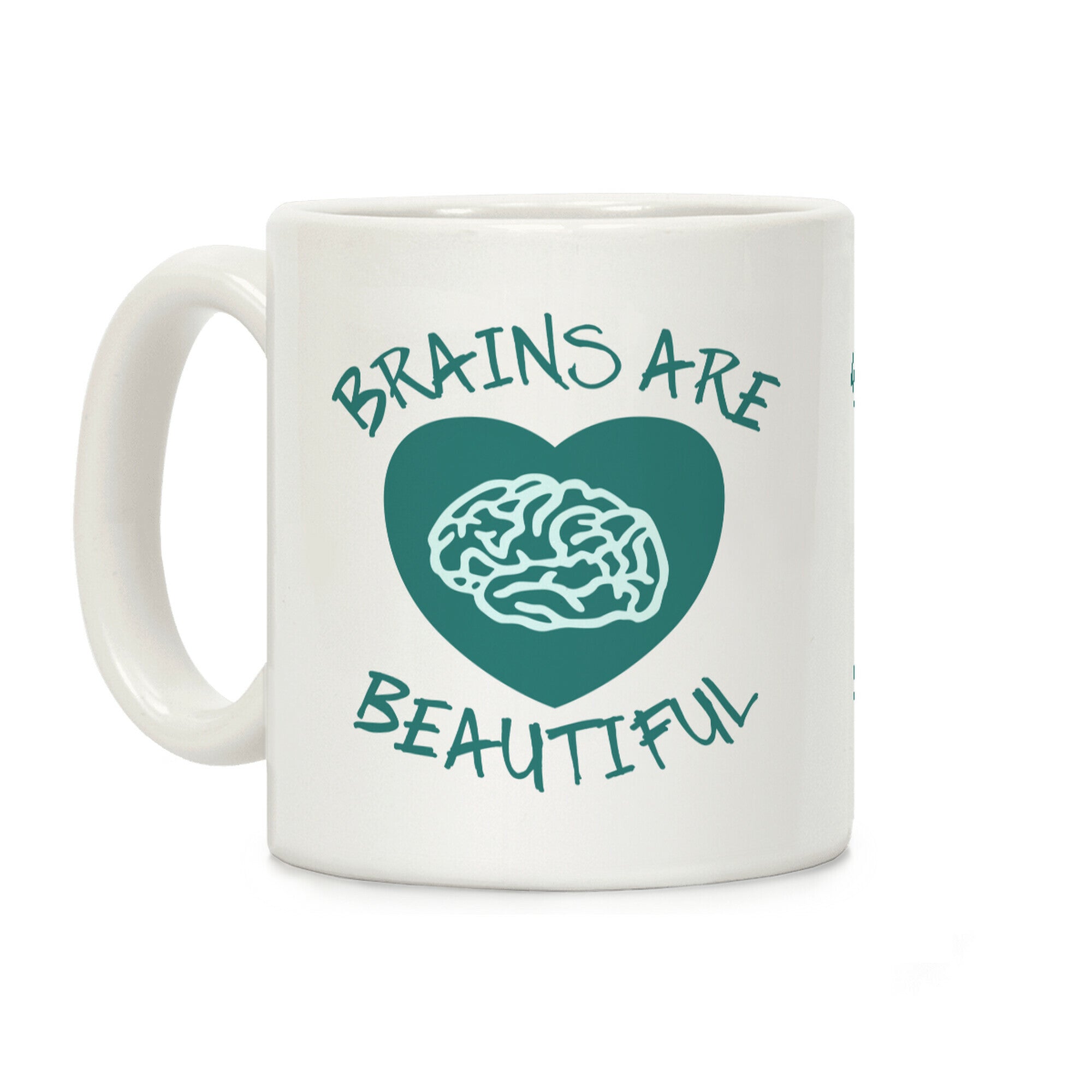 Brains Are Beautiful Coffee Mug